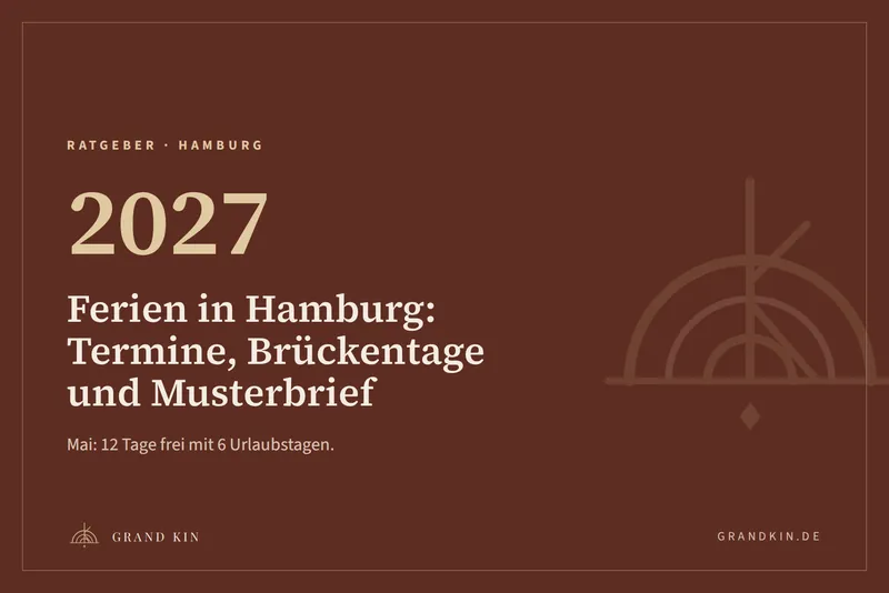 Grafik von GRAND KIN in Cognac: 2027, Ferien in Hamburg: Termine, Brückentage und Musterbrief