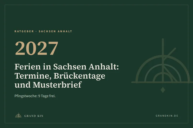 Grafik von GRAND KIN in Smaragdgrün: 2027, Ferien in Sachsen Anhalt: Termine, Brückentage und Musterbrief