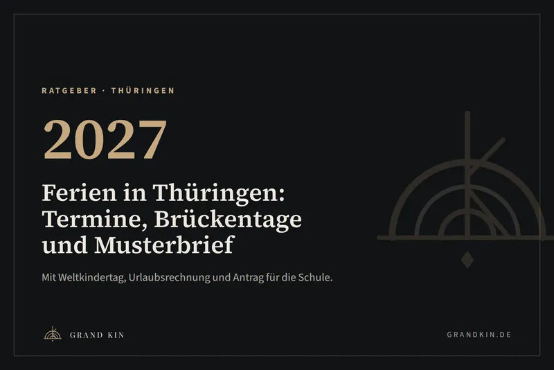 Grafik von GRAND KIN in Nachtblau: 2027, Ferien in Thüringen: Termine, Brückentage und Musterbrief