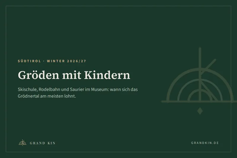 Titelgrafik in Dunkelgrün mit der Schrift Gröden mit Kindern, Südtirol, Winter 2026/27