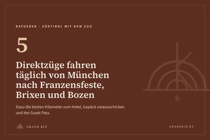 Grafik von GRAND KIN in Cognac: 5 Direktzüge fahren täglich von München nach Franzensfeste, Brixen und Bozen